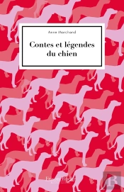Contes Et Legendes Du Chien