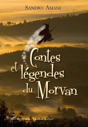 Contes Et Legendes Du Morvan