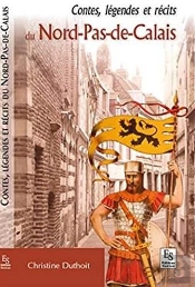 Contes Et Légendes Du Nord-Pas-De-Calais