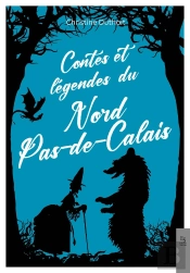 Contes Et Légendes Du Nord Pas-De-Calais