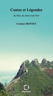 Contes Et Légendes Du Pilat, Du Jarez Et Du Gier
