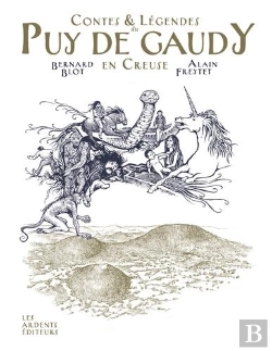 Bertrand.pt - Contes Et Légendes Du Puy De Gaudy En Creuse