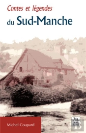 Contes Et Légendes Du Sud-Manche