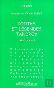 Contes Et Légendes Tandroy (Madagascar)