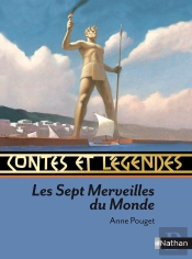 Contes Et Légendes Tome 64 : Les Sept Merveilles Du Monde