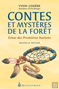 Bertrand.pt - Contes Et Mysteres De La Foret Echos Des Premieres Nations 2e Ed.