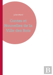 Contes Et Nouvelles De La Ville Des Rois