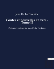 Contes Et Nouvelles En Vers - Tome Ii - Poesies Et Poemes De Jean De La Fontaine