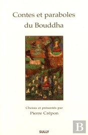 Contes Et Paraboles Du Bouddha