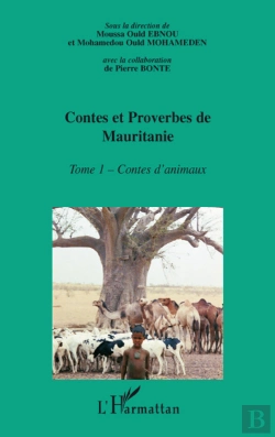 Bertrand.pt - Contes Et Proverbes De Mauritanie T.1 ; Contes D'Animaux
