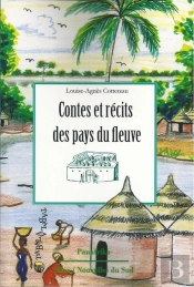 Contes Et Récits Des Pays Du Fleuve