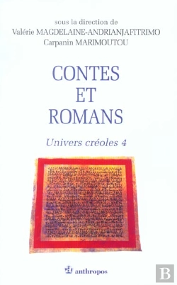 Bertrand.pt - Contes Et Romans ; Univers Créoles T.4