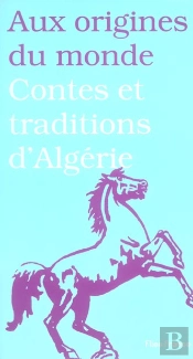 Contes Et Traditions D'Algerie
