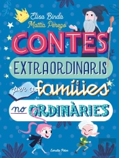 Contes Extraordinaris Per A Famílies No Ordinàries