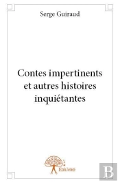 Contes Impertinents Et Autres Histoires Inquietantes