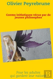 Contes Initiatiques Vécus Par De Jeunes Philosophes
