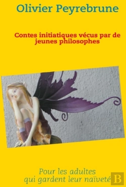 Bertrand.pt - Contes Initiatiques Vécus Par De Jeunes Philosophes