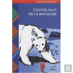 Bertrand.pt - Contes Inuit De La Banquise