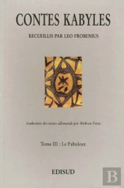 Contes Kabyles T.3 ; Le Fabuleux