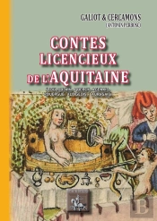 Contes Licencieux De L'Aquitaine ; (Toulousain, Quercy, Agenais, Rouergue, Albigeois, Lauragais)