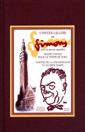 Contes Lillois ; Treize Contes Pour Le Temps De Noël ; Contes De La Chandeleur Et Autres Temps