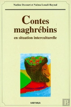 Bertrand.pt - Contes Maghrebins En Situation Interculturelle