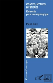 Contes Mythes Mysteres : Éléments Pour Une Mystagogie