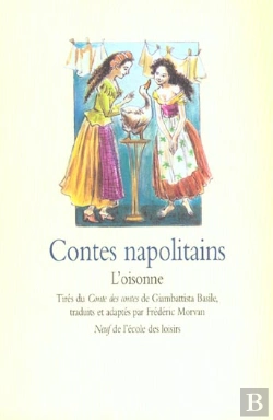 Bertrand.pt - Contes Napolitains ; L'Oisonne