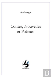 Contes, Nouvelles Et Poèmes