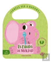 Contes Per A Nadons Es Hora De Menjar