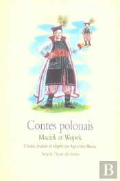 Contes Polonais ; Maciek Et Wojtek