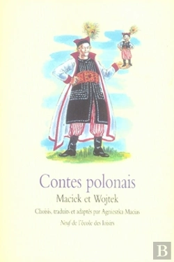 Bertrand.pt - Contes Polonais ; Maciek Et Wojtek