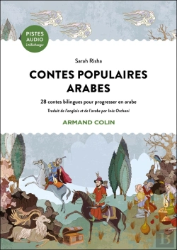 Bertrand.pt - Contes Populaires Arabes : 28 Contes Bilingues Pour Progresser En Arabe