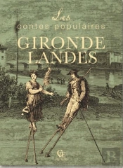 Contes Populaires De Gironde Et Des Landes