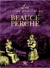 Contes Populaires De La Beauce Et Du Perche