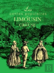 Contes Populaires De La Creuse Et Du Limousin