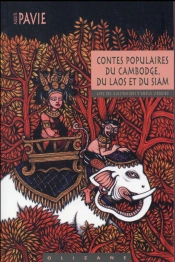 Contes Populaires Du Cambodge, Du Laos Et Du Siam