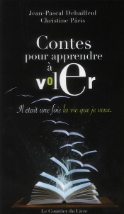 Contes Pour Apprendre A Voler