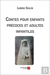 Contes Pour Enfants Précoces Et Adultes Infantiles