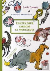 Contes Pour Lardons Et Moutardes