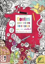 Contes Pour Mines De Crayons Qui Ne Veulent Pas Tourner En Rond