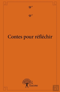 Bertrand.pt - Contes Pour Réfléchir