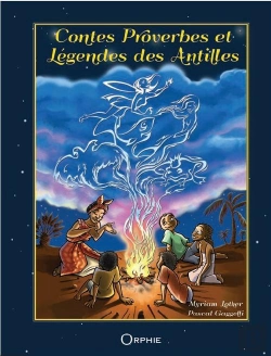 Bertrand.pt - Contes, Proverbes Et Légendes Des Antilles