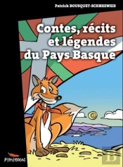 Contes, Récits Et Legendes Du Pays Basque