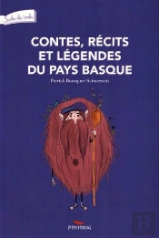 Contes, Recits Et Legendes Du Pays Basque