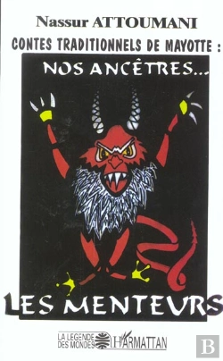Bertrand.pt - Contes Traditionnels De Mayotte : Nos Ancetres... Les Menteurs