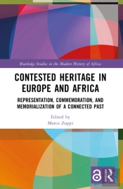 Contested Heritage In Europe And Africa