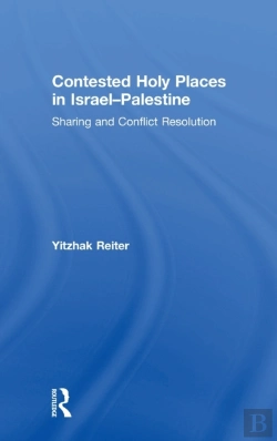 Bertrand.pt - Contested Holy Places In Israelâ€“Palestine