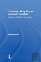 Contested Holy Places In Israelâ€“Palestine