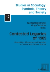 Contested Legacies Of 1989